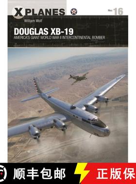 【3-4周达】Douglas Xb-19: America's Giant World War II Intercontinental Bomber [9781472847195]