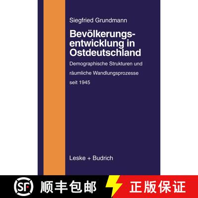 【3-4周达】Bevoelkerungsentwicklung in Ostdeutschland: Demographische Strukturen Und Raumliche Wandlu... [9783810020673]