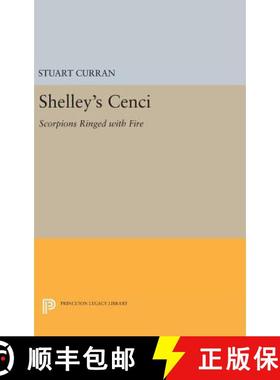 【3-4周达】Shelley's Cenci: Scorpions Ringed with Fire [9780691647548]