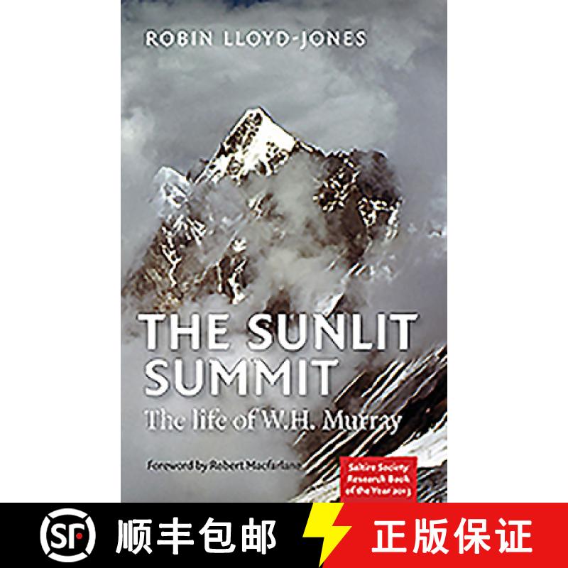 【2-3周达】The Sunlit Summit: The Life of W.H. Murray [9781910124185]