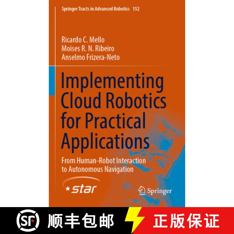 【4周达】Implementing Cloud Robotics for Practical Applications: From Human-Robot Interaction to Auto... [9783031169106]