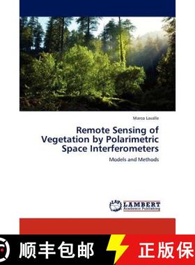 预订 Remote Sensing of Vegetation by Polarimetric Space Interferometers [9783659233692]