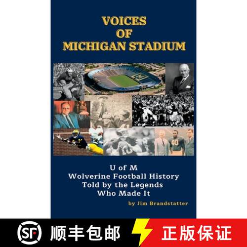 【3-4周达】Voices of Michigan Stadium: U of M Wolverine Football History Told by the Legends Who Made It [9781956642261]