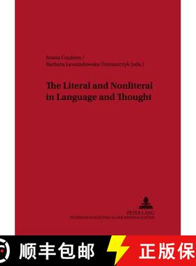 【3-4周达】The Literal and Nonliteral in Language and Thought [9783631541692]