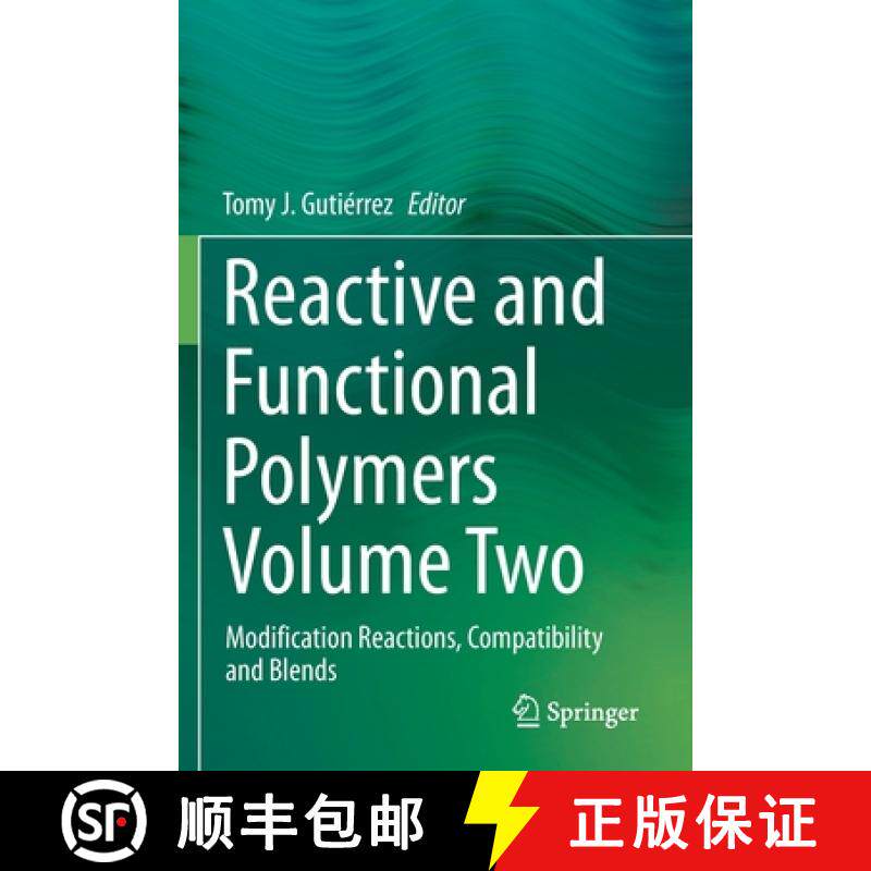 【3-4周达】Reactive and Functional Polymers Volume Two : Modification Reactions, Compatibility and Bl... [9783030451370]