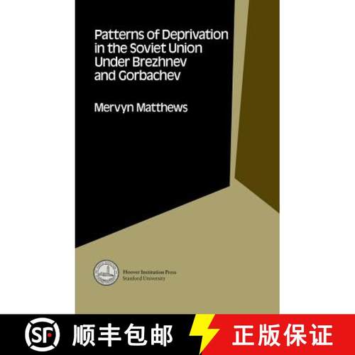 预订 Patterns of Deprivation in the Soviet Union Under Brezhnev and Gorbachev: Results of a Survey of... [9780817988319]