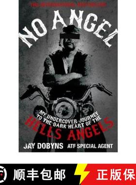 【3-4周达】No Angel: My Undercover Journey to the Dark Heart of the Hells Angels [9781847673497]