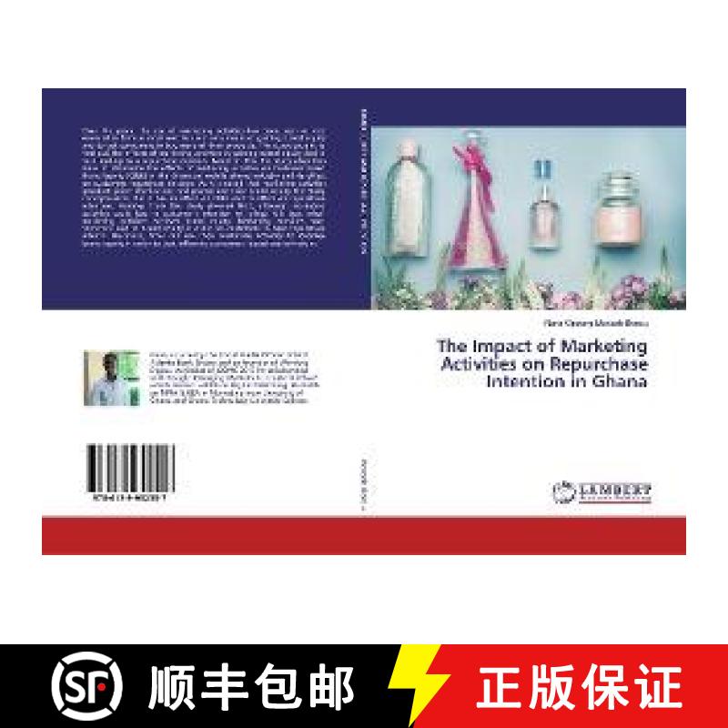 预订 The Impact of Marketing Activities on Repurchase Intention in Ghana [9786139952557]