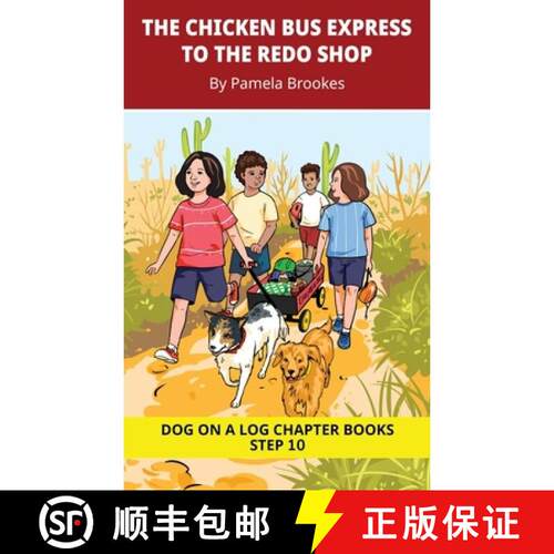 【3-4周达】The Chicken Bus Express to the Redo Shop Chapter Book: Decodable Chapter Book Series for S... [9781648313066]