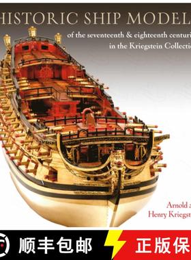 【3-4周达】Historic Ship Models of the Seventeenth and Eighteenth Centuries: in the Kriegstein Collec... [9781399009775]