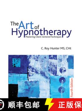 【3-4周达】Art of Hypnotherapy - Fourth Edition: Mastering client-centered techniques [9781845904401]