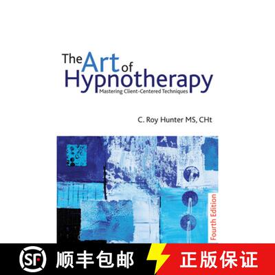 【3-4周达】Art of Hypnotherapy - Fourth Edition: Mastering client-centered techniques [9781845904401]
