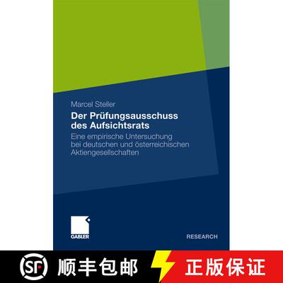 【3-4周达】Der Prüfungsausschuss des Aufsichtsrats : Eine empirische Untersuchung bei deutschen und ... [9783834926203]