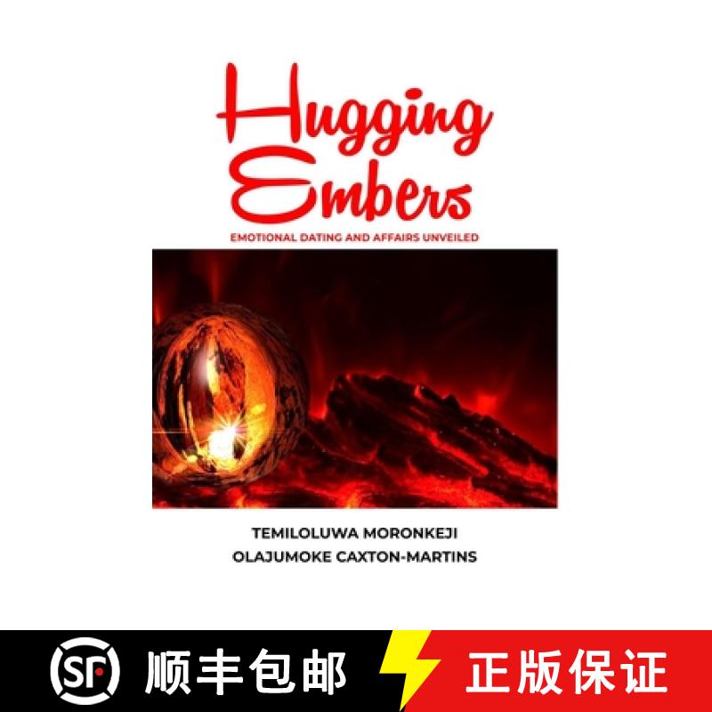 【3-4周达】Hugging Embers: Emotional Dating and Affairs Unveiled [9789788211471]