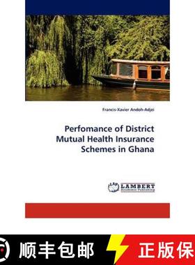 预订 Perfomance of District Mutual Health Insurance Schemes in Ghana [9783844397109]