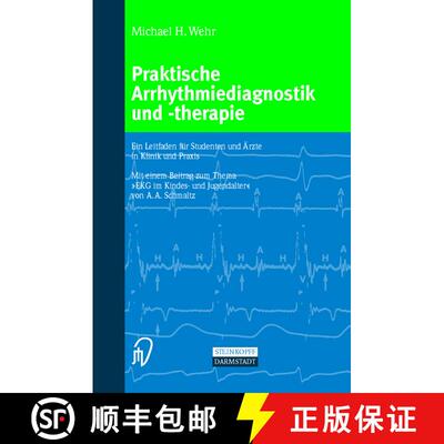 【3-4周达】Praktische Arrhythmiediagnostik und -therapie : Ein Leitfaden für Studenten und Ärzte in... [9783642633157]