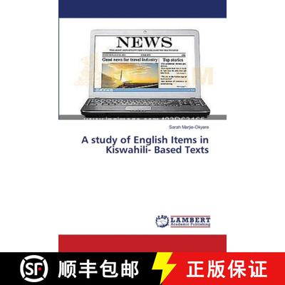 预订 A study of English Items in Kiswahili- Based Texts [9783659137273]