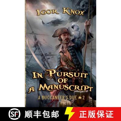 【3-4周达】In Pursuit of a Manuscript (A Buccaneer's Due Book #2): LitRPG Series [9788076195165]