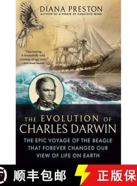 【3-4周达】The Evolution of Charles Darwin : The Epic Voyage of the Beagle That Forever Changed Our V... [9780802161222]
