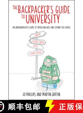 【3-4周达】The Backpacker's Guide to University: An Undergraduate's Guide to Travelling Well and Stay... [9781785837449]