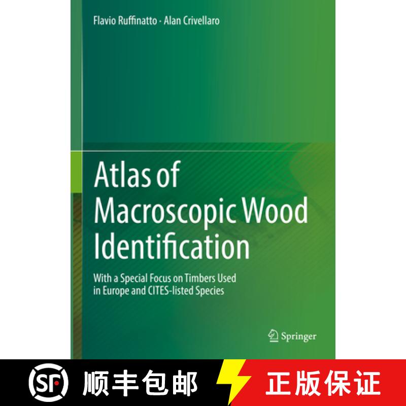 【3-4周达】Atlas of Macroscopic Wood Identification: With a Special Focus on Timbers Used in Europe a... [9783030235659]