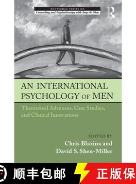 【3-4周达】An International Psychology of Men: Theoretical Advances, Case Studies, and Clinical Innov... [9780415875301]
