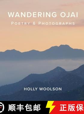 【3-4周达】Wandering Ojai: Poetry & Photographs [9780578765525]