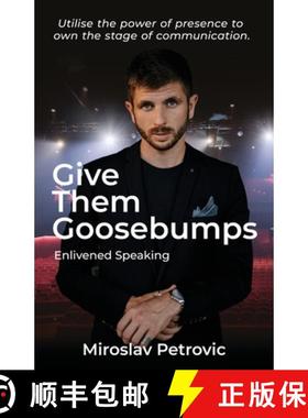 【3-4周达】Give Them Goosebumps: Enlivened Speaking [9780645525700]