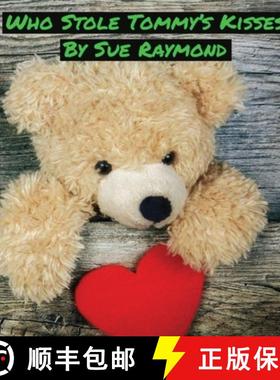 【3-4周达】Who Stole Tommy's Kisses [9780998294285]
