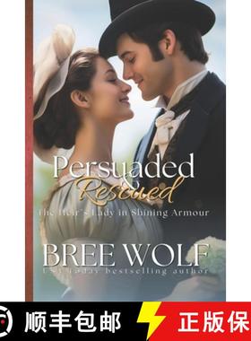 【3-4周达】Persuaded & Rescued: The Heir's Lady in Shining Armour [9783964820648]