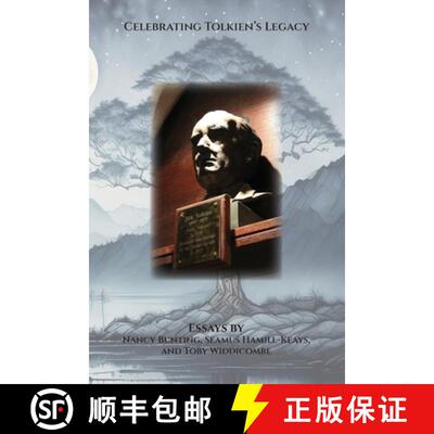 【3-4周达】Celebrating Tolkien's Legacy: Essays by Nancy Bunting, Seamus Hamill-Keays, and Toby Widdi... [9783905703528]