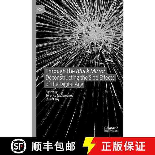 【3-4周达】精装 Through the Black Mirror : Deconstructing the Side Effects of the Digital Age [9783030194574]