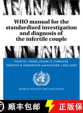 【3-4周达】Who Manual for the Standardized Investigation and Diagnosis of the Infertile Couple [9780521431361]