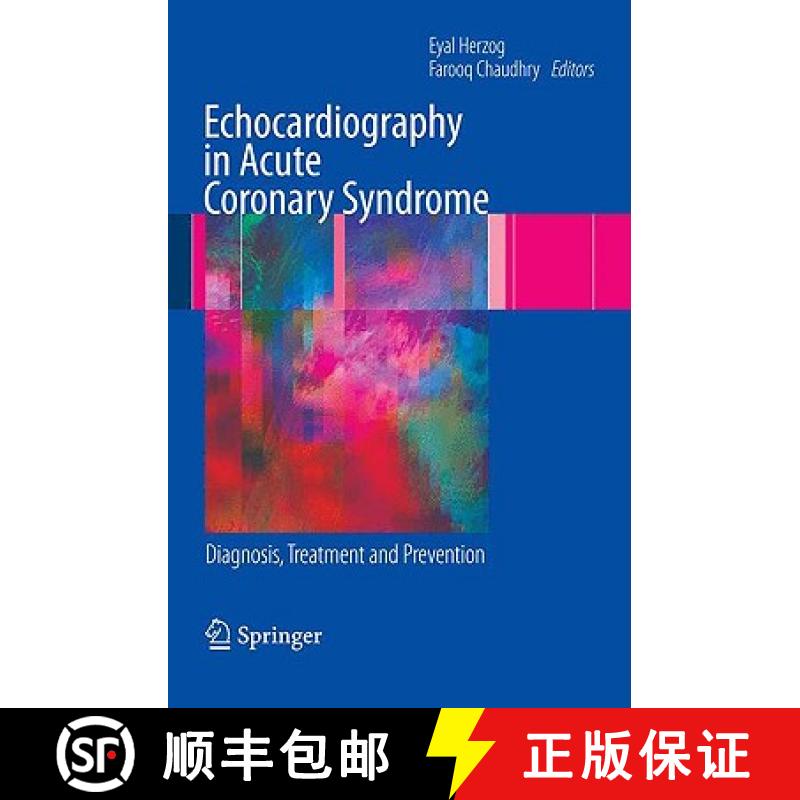 【3-4周达】Echocardiography in Acute Coronary Syndrome: Diagnosis, Treatment and Prevention [9781848820265]