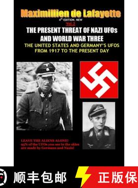 【3-4周达】NEW.Vol.2. 4th EDITION. THE PRESENT THREAT OF NAZI UFOs AND WORLD WAR THREE [9781300834847]