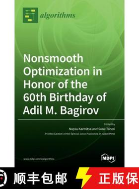 【3-4周达】Nonsmooth Optimization in Honor of the 60th Birthday of Adil M. Bagirov [9783039438358]