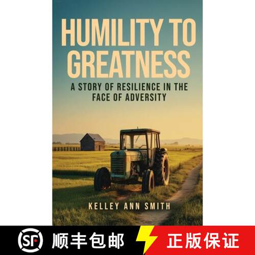 【3-4周达】Humility To Greatness: A Story of Resilience in the Face of Adversity [9781806236756]