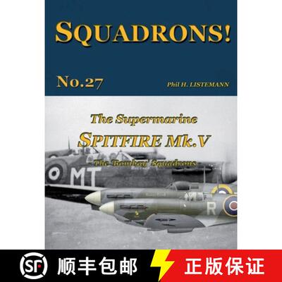 【3-4周达】The Supermarine Spitfire Mk. V: The 'Bombay' Squadrons [9791096490288]
