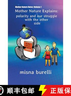 【3-4周达】Mother Nature Explains: Polarity and Our Struggle with the Other Side [9781734292817]