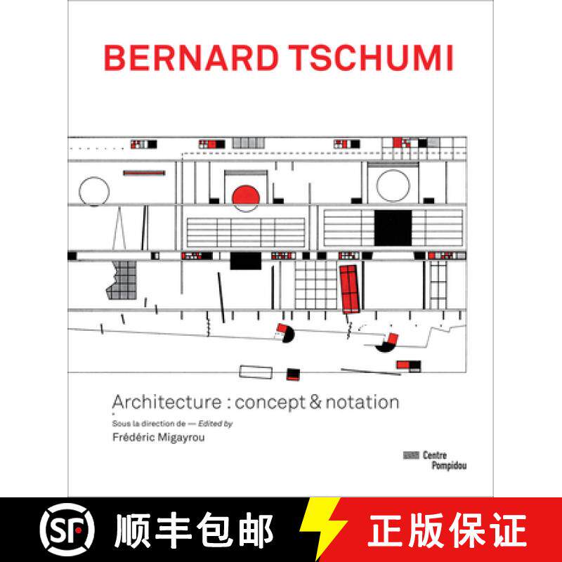 【3-4周达】Bernard Tschumi: Architecture: Concept & Notation [9782844266491]