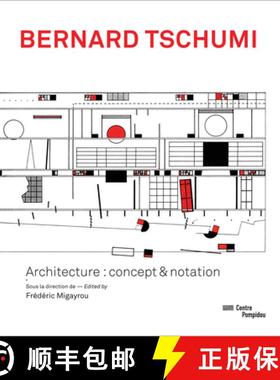 【3-4周达】Bernard Tschumi: Architecture: Concept & Notation [9782844266491]
