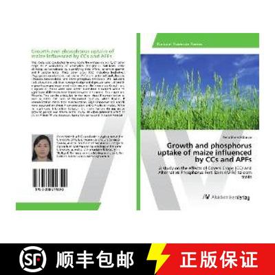 预订 Growth and phosphorus uptake of maize influenced by CCs and APFs [9783330514690]