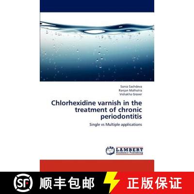预订 Chlorhexidine varnish in the treatment of chronic periodontitis [9783659163609]