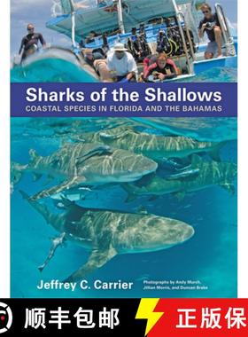 【3-4周达】Sharks of the Shallows: Coastal Species in Florida and the Bahamas [9781421422947]