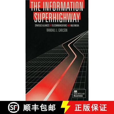 【3-4周达】The Information Superhighway : Strategic Alliances in Telecommunications and Multimedia [9780333650646]