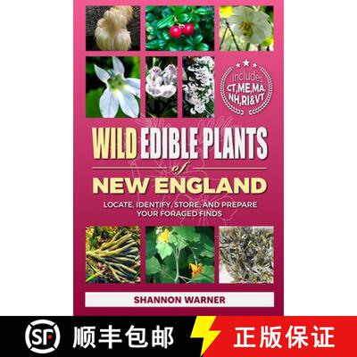 【3-4周达】Wild Edible Plants of New England: Locate, Identify, Store, and Prepare Your Foraged Finds [9798330205547]
