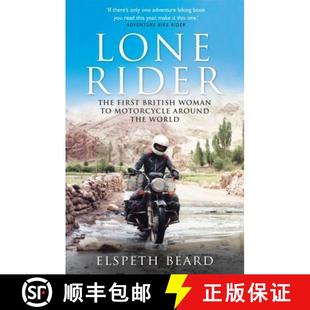 【3-4周达】Lone Rider : The First British Woman to Motorcycle Around the World [9781782439622]