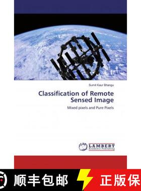 预订 Classification of Remote Sensed Image [9786139905881]