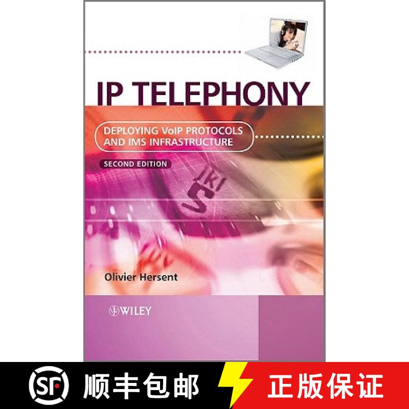 【3-4周达】Ip Telephony - Deploying Voip Protocols And Ims Infrastructure 2E [Wiley电子电气工程] [9780470665848]