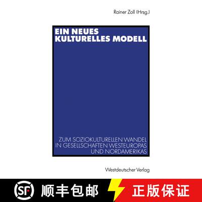 【3-4周达】Ein neues kulturelles Modell : Zum soziokulturellen Wandel in Gesellschaften Westeuropas u... [9783531124193]